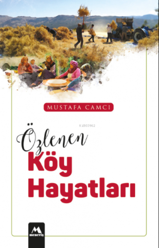 Özlenen Köy Hayatları