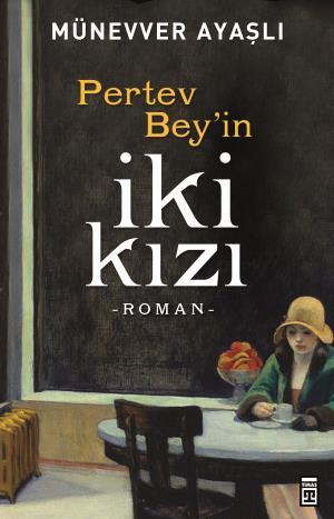 Pertev Beyin İki Kızı