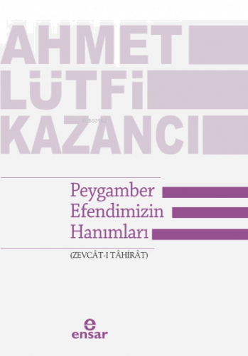 Peygamber Efendimizin Hanımları (Zevcât-ı Tâhirât)