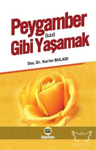 Peygamber (s.a.v.) Gibi Yaşamak