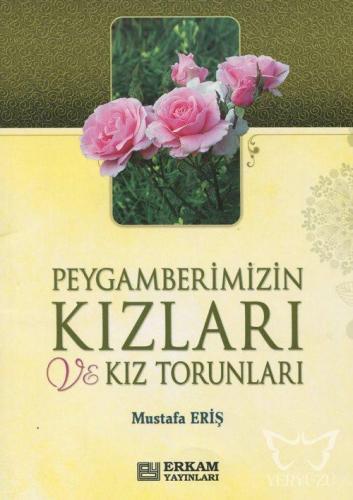 Peygamberimizin Kızları ve Kız Torunları