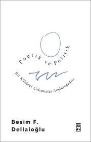 Poetik ve Politik: Bir Kültürel Çalışmalar Ansiklopedisi