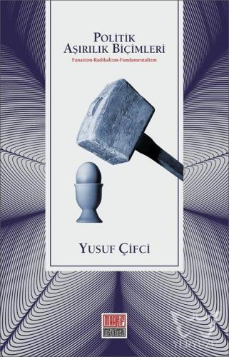 Politik Aşırılık Biçimleri