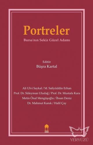 Portreler Bursa'nın Sekiz Güzel Adamı