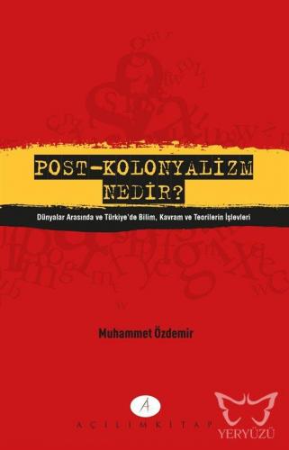 Post-Kolonyalizm Nenir?