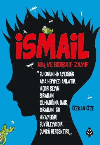 İsmail Hal ve Gidişat Zayıf