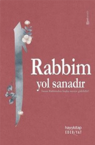 Rabbim Yol Sanadır