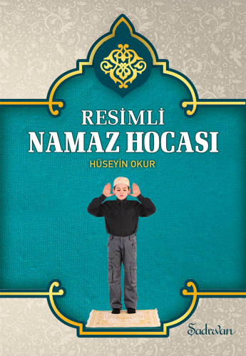 Resimli Namaz Hocası | Hüseyin Okur