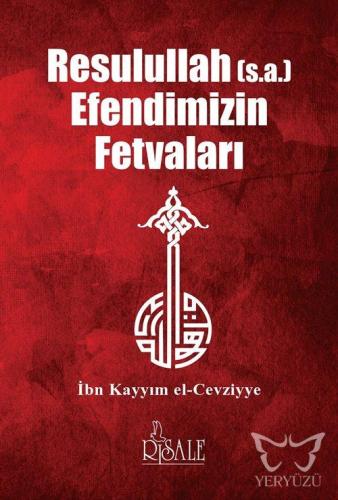 Resulullah Efendimizin Fetvaları