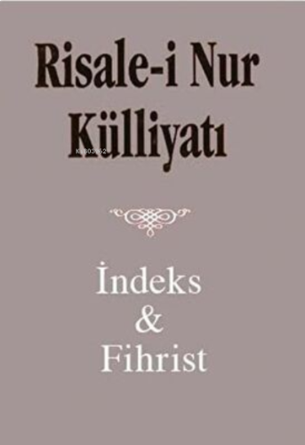 Risale i Nur Külliyatı;İndeks ve Fihristi