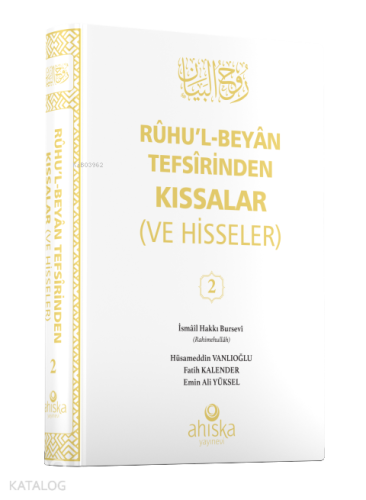 Ruhul Beyan Tefsirinden Kıssalar ve Hisseler 2. Cilt