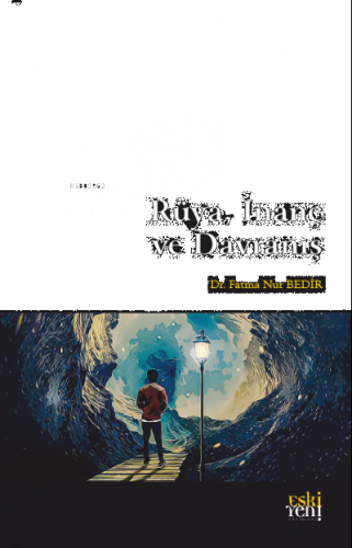 Rüya, İnanç ve Davranış