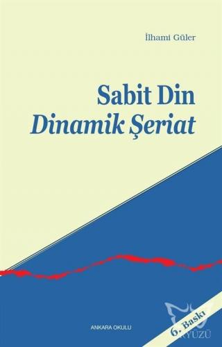 Sabit Din Dinamik Şeriat