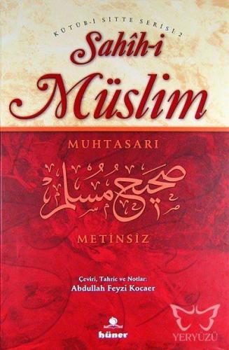 Sahih-i Müslim Muhtasarı Metinsiz