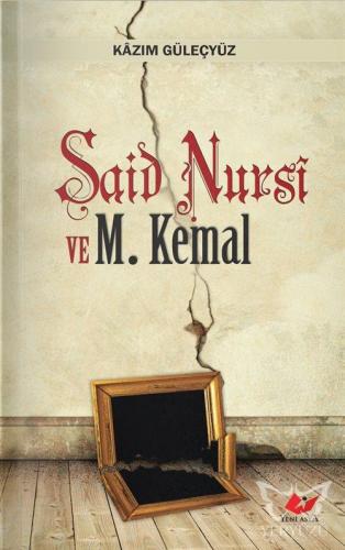 Said Nursi ve Mustafa Kemal