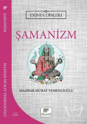 Şamanizm - Dünya Dinleri