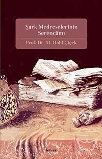 Şark Medreselerinin Serencamı