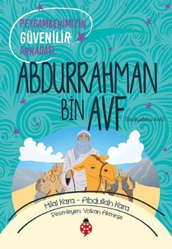 Abdurrahman Bin Avf Peygamberimizin Güvenilir Arkadaşı