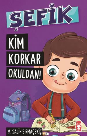 Şefik Kim Korkar Okuldan