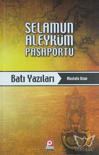 Selamun Aleyküm Pasaportu: Batı Yazıları