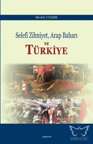 Selefi Zihniyet Arap Baharı ve Türkiye