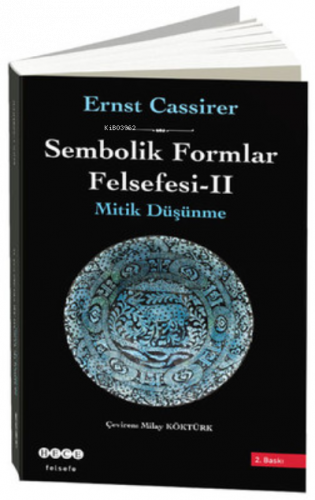 Sembolik Formlar Felsefesi 2 - Mitik Düşünme