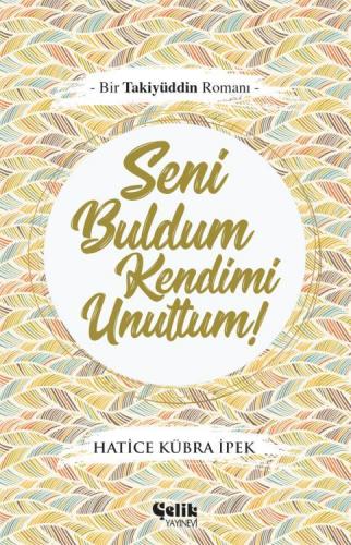 Seni Buldum Kendimi Unuttum