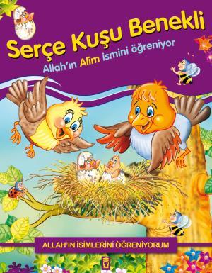 Serçe Kuşu Benekli Allahın Alim İsmini Öğreniyor - Allahın İsimlerini Öğreniyorum 1