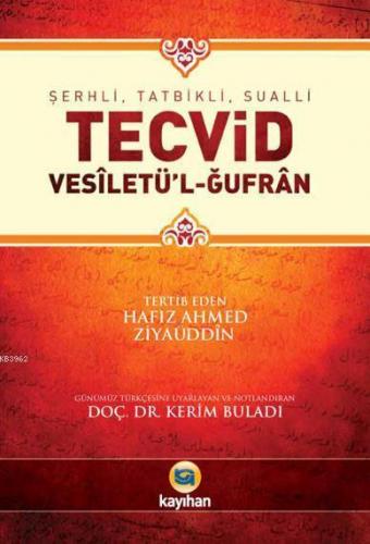 Şerhli, Tatbikli, Sualli Tecvid; Vesiletü'l-Ğufran