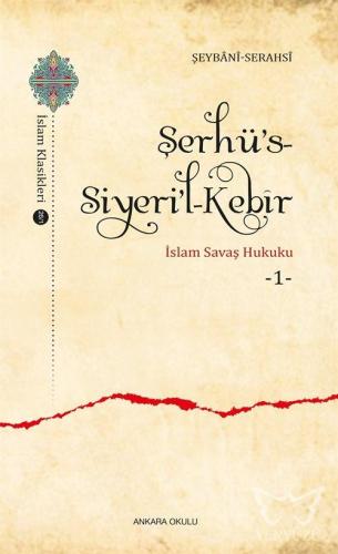 Şerhü's - Siyeri'l - Kebîr