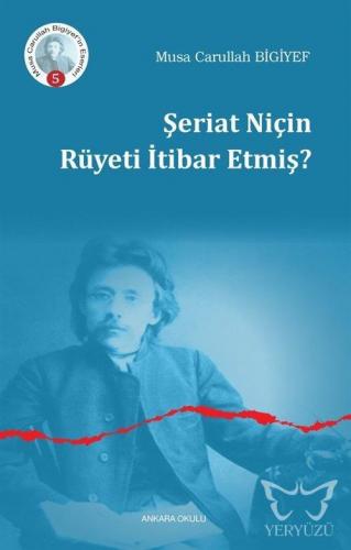 Şeriat Niçin Ruyeti İtibar Etmiş?