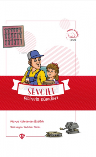 Sevgili Çilingir Dükkanı Değerli Hikayeler Sevgi