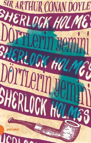 Sherlock Holmes 5- Dörtlerin Yemini (Portakal Kitap)
