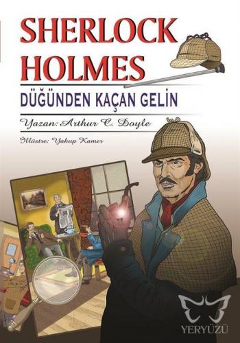 Sherlock Holmes - Düğünden Kaçan Gelin