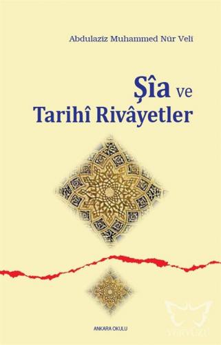 Şîa ve Tarihi Rivâyetler