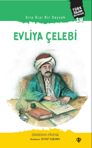 Sıra Dışı Bir Seyyah Evliya Çelebi