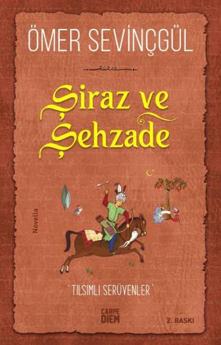 Şiraz ve Şehzade