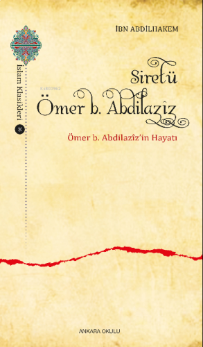 Siretü Ömer b. Abdilazîz Ömer b. Abdilazîz'in Hayatı