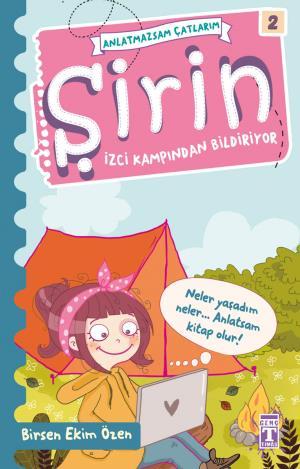 Şirin İzci Kampından Bildiriyor - Anlatmazsam Çatlarım 2