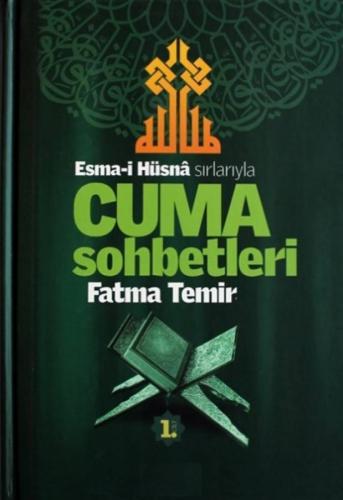 Sırlarıyla Cuma Sohbetleri 1