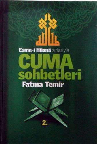 Sırlarıyla Cuma Sohbetleri 2