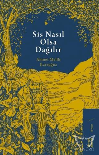 Sis Nasıl Olsa Dağılır