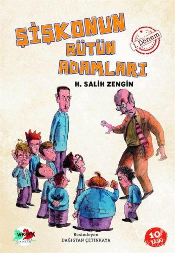 Şişkonun Bütün Adamları 1. Dönem