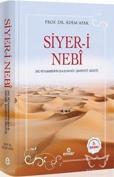 Siyer-i Nebî (Hz. Peygamberin (s.a.s) Hayatı - Şahsiyeti - Daveti)