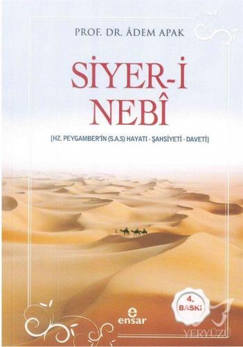 Siyer-i Nebî (Hz. Peygamberin (s.a.s) Hayatı - Şahsiyeti - Daveti)