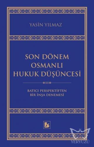 Son Dönem Osmanlı Hukuk Düşüncesi