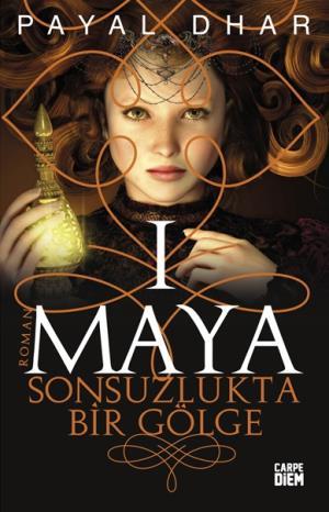 Sonsuzlukta Bir Gölge (Maya 1)