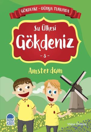 Su Ülkesi Gökdeniz 8 Amsterdam - Gökdeniz Dünya Turunda 1