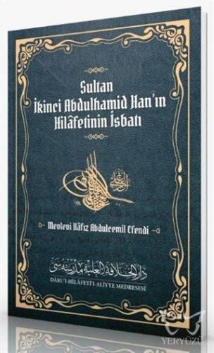 Sultan İkinci Abdulhamid Han'ın Hilafetinin İsbatı