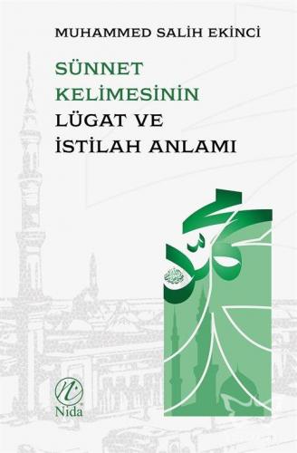 Sünnet Kelimesinin Lügat ve Istılah Anlamı